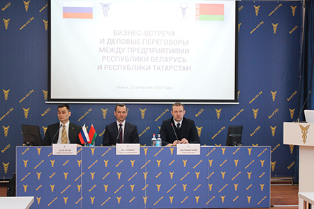 Visit of the delegation of business circles of Tatarstan to Minsk, 21-23 February 2022